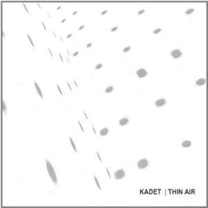 Kadet - Thin Air  CD
